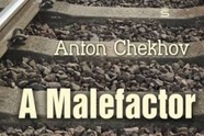 خلاصه کتاب «یک مجرم، یا متهم»، (A Malefactor)، اثر آنتوان چخوف