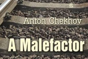 خلاصه کتاب «یک مجرم، یا متهم»، (A Malefactor)، اثر آنتوان چخوف/